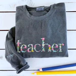 Comfort Color Custom Floral Teacher T-Shirt or Sweatshirt, Embroidered Gift for Teacher